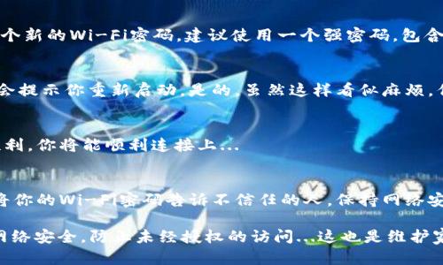 设置TP-LINK路由器密码的步骤如下。根据具体型号可能会有所不同，但整体流程大致相同。下面通过几个步骤帮助你完成设置。

步骤一：连接到路由器
首先，确保你的计算机或手机连接到了TP-LINK路由器。这可以通过Wi-Fi连接或使用网线直接连接到路由器的LAN端口。

步骤二：打开浏览器
打开浏览器，在地址栏输入TP-LINK路由器的管理地址。常见的管理地址有：codehttp://192.168.0.1/code或codehttp://tplinkwifi.net/code。如果这些地址无法访问，请查阅路由器背面的标签，获取默认的管理地址。

步骤三：登录管理界面
输入管理地址后，你会看到登录界面。默认的用户名和密码通常都是“admin”。如果你已经更改过密码，请输入你自己设置的密码。如果不知道，重置路由器可能是唯一的解决办法—但是这会清除所有设置...

步骤四：进入设置页面
登录成功后，你将进入路由器的管理界面。在这里，你可以找到“无线设置”或“Wi-Fi设置”等相关选项。选择此选项以继续。

步骤五：设置Wi-Fi密码
在无线设置页面，通常会有一个“无线安全”或“Wi-Fi密码”的选项。这里，你可以设置一个新的Wi-Fi密码。建议使用一个强密码，包含字母、数字以及特殊字符，这样安全性会更高...

步骤六：保存设置
输入新密码后，记得找到“保存”或“应用”按钮，点击以保存你的设置。一般而言，路由器会提示你重新启动。是的，虽然这样看似麻烦，但重新启动能确保所有设置生效。

步骤七：重新连接Wi-Fi
设置完成后，你的设备将断开，然后需要使用新密码重新连接到Wi-Fi网络。如果一切顺利，你将能顺利连接上...

小贴士
不时检查路由器的固件更新，使用最新版本的固件能够增强安全性和性能。另外，不要将你的Wi-Fi密码告诉不信任的人，保持网络安全是至关重要的。

通过以上步骤，你应该能够顺利设置TP-LINK路由器的密码。记得定期更换密码，确保网络安全，防止未经授权的访问...这也是维护家庭网络的重要一环！