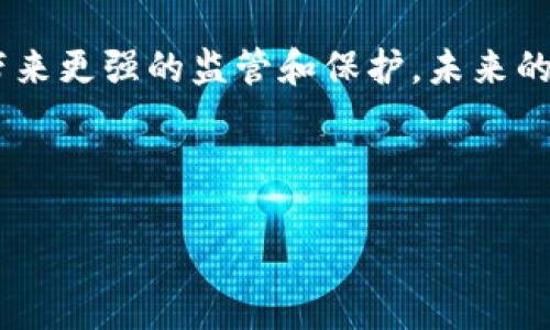 在现代数字货币的世界中，TP钱包因其便捷的操作和安全性受到广泛欢迎。而对于许多投资者来说，能够将自己的加密资产变现是一个重要的环节。那么，如何将TP钱包中的USDT提到交易所变现呢？接下来，我将为您详细介绍这个过程。

1. 了解TP钱包与交易所

TP钱包是一款功能强大的数字货币钱包，支持多种主流数字资产的存储与交易。与传统的钱包不同，TP钱包不仅支持ERC20和TRC20等多种区块链资产的管理，还提供了快速便捷的转账功能。而在进行资产的变现时，选择合适的交易所是至关重要的。市面上有很多交易所，比如币安（Binance）、火币（Huobi）、OKEx等，用户需要选择一个信誉好、费用合理的交易平台。

2. 创建交易所账户

在变现之前，首先需要在选择的交易所上创建一个账户。一般来说，注册的过程相对简单，您只需提供一些基本信息，如电子邮箱、手机号码等，并完成身份验证。即使是新手，也能在1-2小时内完成注册并完成KYC（了解您的客户）认证。

3. 了解转账流程

一旦您的交易所账户设置完成，接下来就是将TP钱包中的USDT转移到交易所了。此时，了解转账的具体流程非常重要，您需要注意区分USDT的链条（比如ERC20和TRC20）以及手续费等信息。

4. 从TP钱包提取USDT

接下来，打开TP钱包，选择您要提取的USDT。然后，点击“发送”或者“提取”，您需要输入交易所提供的USDT地址。一定要确保这个地址是正确的——因为如果输入错误，您的资产可能会永久丢失...

5. 确认交易信息

在您确认发送之前，请仔细检查所有信息，包括提取金额、地址、网络类型等。有些钱包会要求您支付一定的手续费，确保您有足够的余额来支付这些费用。考虑到网络的波动性，有时手续费可能会偏高，所以建议在转账前先了解当前的手续费标准。

6. 在交易所查看到账情况

一旦您完成了转账，接下来就需要耐心等待——通常情况下，转账在几分钟内就会到账，但有时高峰期可能需要更长时间。这时可以在交易所的“资产”或“资金”页面查看您的USDT余额是否更新。账户到账后，您就可以进行交易或提币了。

7. 将USDT变现

在交易所完成USDT的转移后，您可以选择将其变现。交易所通常支持将USDT兑换为法币（如人民币或美元）或其他数字货币。选择卖出USDT，您可以设定交易的最佳价格，进行交易。如果您直接选择平台的市价卖出，交易会立即完成，但价格可能会相对较低。

8. 提现法币

成功交易后，您将获得法币。交易所通常会支持法币提现，您需要按照平台的要求，添加银行卡信息。填写您的提现金额后，提交申请。一般而言，提现会在1-3个工作日完成——有时候，银行处理的速度也会影响到账时间。

9. 注意安全与风险

无论是转账还是提现，安全都是最重要的。请确保您使用的交易所具有良好的安全性，并开启双重认证来保护您的账户。同时，了解市场风险也很重要，数字货币价格波动剧烈，合理谨慎的投资才能让您的资金更安全。

总结

通过以上步骤，您可以轻松地将TP钱包中的USDT提到交易所变现。虽然整个过程看似简单，但每个环节都需要您保持警觉，确保信息的准确性与账户的安全。希望这篇文章能够帮助到您，让您在数字货币的世界中更加游刃有余！

相关知识和未来展望

随着区块链技术的迅猛发展，数字货币交易也将越来越便捷。然而，在享受这一变革带来的方便时，也要保持理性，切勿盲目跟风...制度与法规的发展，将会为整个行业带来更强的监管和保护。未来的加密货币市场将更加成熟，不仅为个人投资者提供更好的服务，也为整个生态环境的建立打下基础。

TP钱包, USDT, 交易所, 变现/guanjianci

如何将TP钱包中的USDT提到交易所变现？